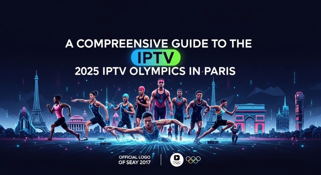Paris Olympics IPTV Guide