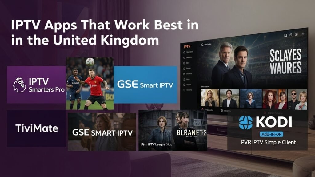 Best Working IPTV UK